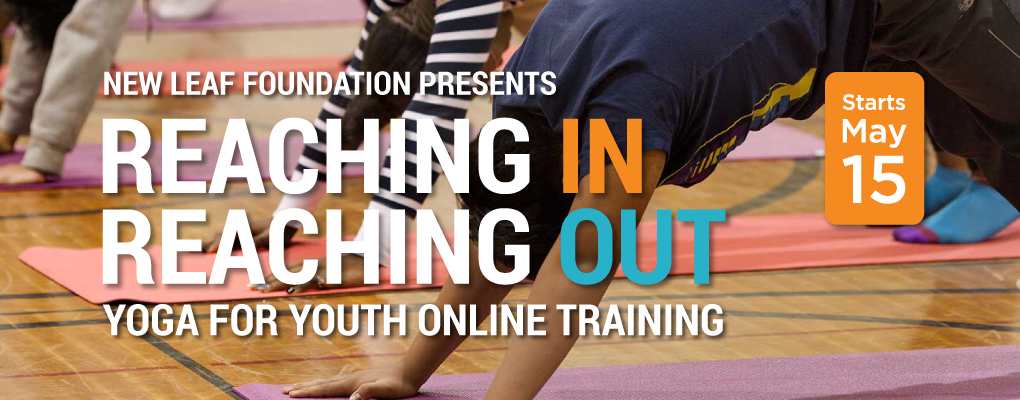 Reaching In, Reaching Out: Yoga for Youth Online Training